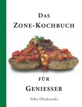 Paperback Das Zone-Kochbuch für Genießer [German] Book
