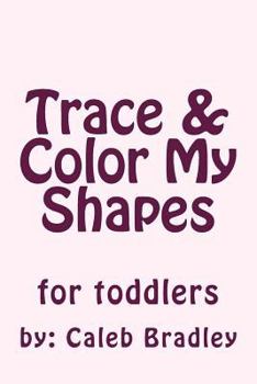 Paperback Trace & Color My Shapes Book