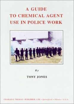 A Guide to Chemical Agent Use in Police Work