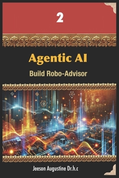 Paperback Agentic AI: Build Robo-Advisor Book