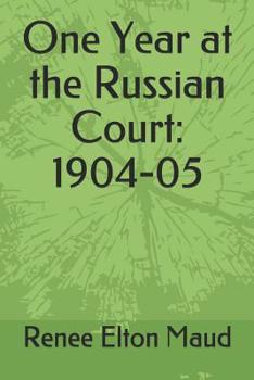 Paperback One Year at the Russian Court: 1904-05 Book