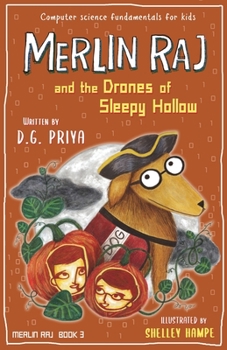 Paperback Merlin Raj and the Drones of Sleepy Hollow: A Halloween Dog's Tale Book