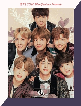 Paperback BTS 2020 Planificateur Fran?ais: Planificateur Mensuel et Hebdomadaire avec Photos BTS - Janvier 2020 - D?cembre 2020- Taille de la lettre: 8,5 po x 1 [French] Book