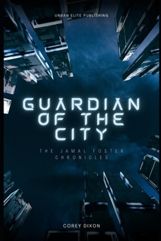 Paperback Guardian of the City: The Jamal Foster Chronicles Book