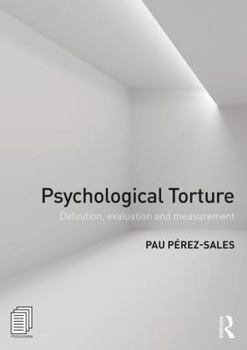 Paperback Psychological Torture: Definition, Evaluation and Measurement Book