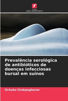 Preval�ncia serol�gica de antibi�ticos de doen�as infecciosas bursal em su�nos