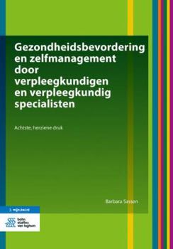 Paperback Gezondheidsbevordering En Zelfmanagement Door Verpleegkundigen En Verpleegkundig Specialisten [Dutch] Book