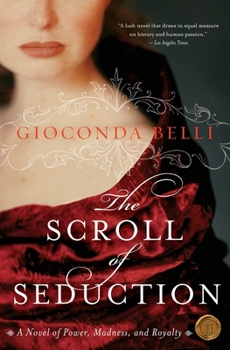 Paperback The Scroll of Seduction: A Novel of Power, Madness, and Royalty Book