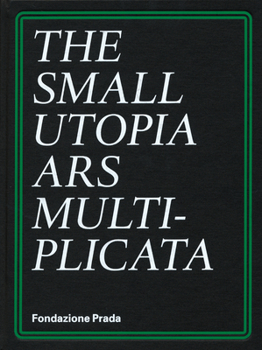 Hardcover The Small Utopia: Ars Multiplicata Book