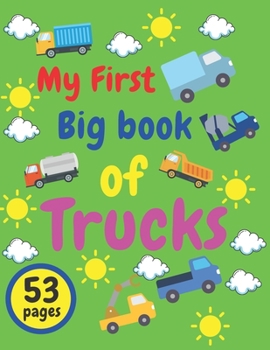 Paperback My First Big Book of Trucks: Kids Coloring Activity Books Book