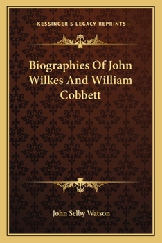 Paperback Biographies Of John Wilkes And William Cobbett Book