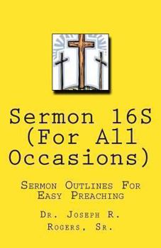 Paperback Sermon 16S (For All Occasions...): Sermon Series For Easy Preaching Book