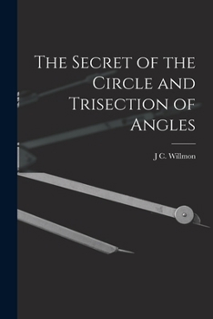 Paperback The Secret of the Circle and Trisection of Angles Book