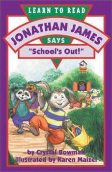 Paperback Jonathan James Says School's Out! Book