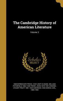 Hardcover The Cambridge History of American Literature; Volume 3 Book