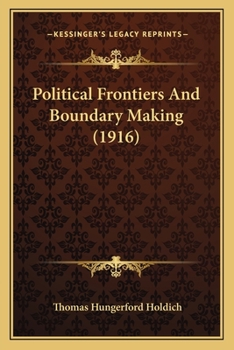 Paperback Political Frontiers And Boundary Making (1916) Book