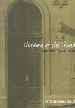 Paperback Shadows of the Shoah: Jewish Identity and Belonging Book