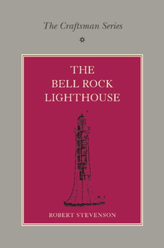 Paperback The Craftsman Series: The Bell Rock Lighthouse Book
