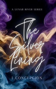 The Silver Lining (The Lunar River Series)