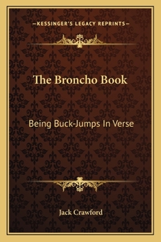 Paperback The Broncho Book: Being Buck-Jumps in Verse Book