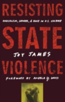 Paperback Resisting State Violence: Radicalism, Gender, and Race in U.S. Culture Book