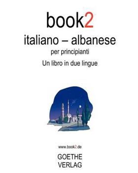 Paperback Book2 Italiano - Albanese Per Principianti [Italian] Book
