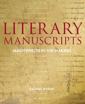 Hardcover Literary Manuscripts: Masterpieces in the Making Book