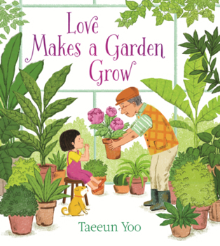 Library Binding Love Makes a Garden Grow Book
