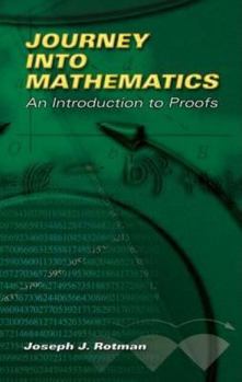 Paperback Journey Into Mathematics: An Introduction to Proofs Book