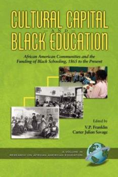 Paperback Cultural Capital and Black Educaiton: African American Communities (PB) Book