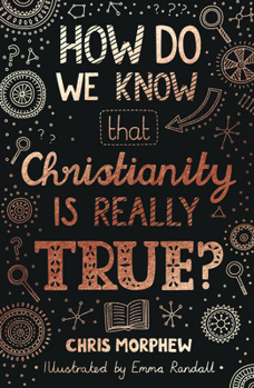 Paperback How Do We Know That Christianity Is Really True? Book