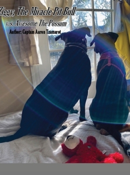 Hardcover Ziggy, The Miracle Pit Bull Book