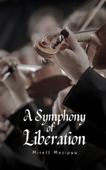 Paperback A Symphony of Liberation Book