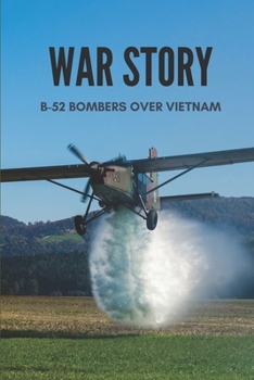 Paperback War Story: B-52 Bombers Over Vietnam: Vietnam War Book