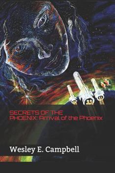 Paperback Secrets of the Phoenix: Arrival of the Phoenix Book