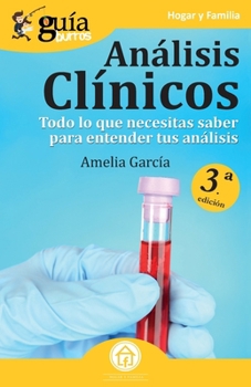 Paperback GuíaBurros: Análisis clínicos: Todo lo que necesitas saber para entender tus análisis [Spanish] Book