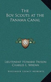 The Boy Scouts at the Panama Canal - Book #6 of the Boy Scouts