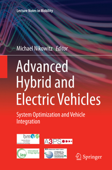 Advanced Hybrid and Electric Vehicles: System Optimization and Vehicle Integration