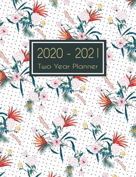 2020-2021 Two Year Planner: Pretty Forest Flower Two Year Planner, Two Year Calendar 2020-2021, Daily Monthly Planner 2020 Size 8.5 x 11 Inch, ... Prayer Journal, Planner 2020-2021 Daily