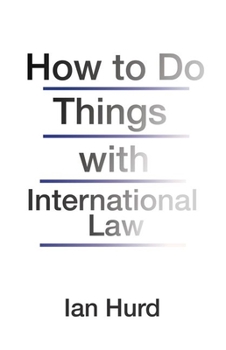 Paperback How to Do Things with International Law Book