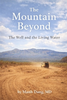 Paperback The Mountain Beyond: The Well and the Living Water Book