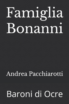 Paperback Famiglia Bonanni: Baroni di Ocre [Italian] Book