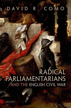 Hardcover Radical Parliamentarians and the English Civil War Book