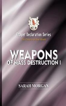 Paperback Prayer Declaration Series: Weapons of Mass Destruction I Book