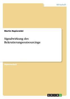 Paperback Signalwirkung des Rekrutierungsoutsourcings [German] Book
