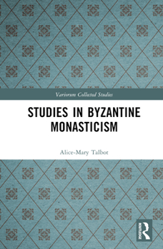 Hardcover Studies in Byzantine Monasticism Book