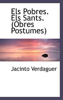 Paperback Els Pobres. Els Sants. (Obres Postumes) Book