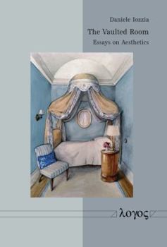 Paperback The Vaulted Room: Essays on Aesthetics Book