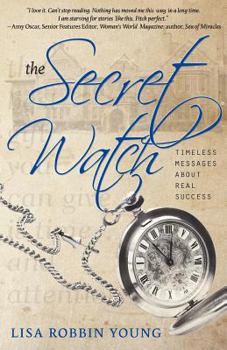 Paperback The Secret Watch: Timeless Messages About Real Success Book