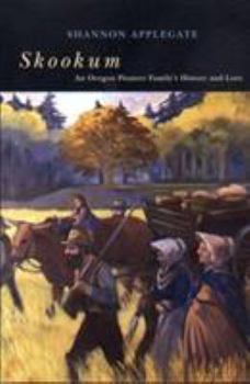 Paperback Skookum: An Oregon Pioneer Family's History and Lore Book